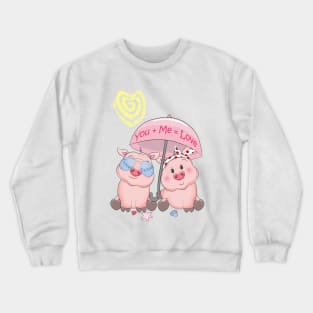 Happy Valentine's day-Valentines Pig You + Me = Love Crewneck Sweatshirt